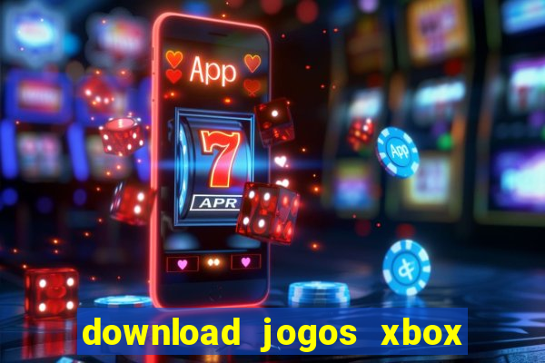 download jogos xbox 360 xex